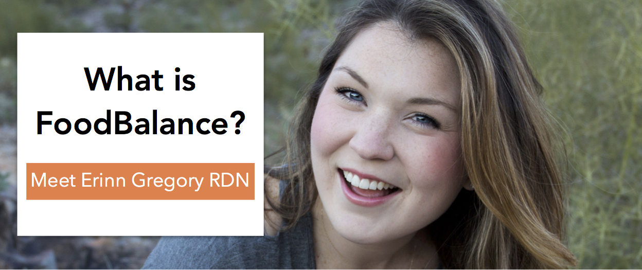 What is FoodBalance? Meet Erinn Gregory RDN